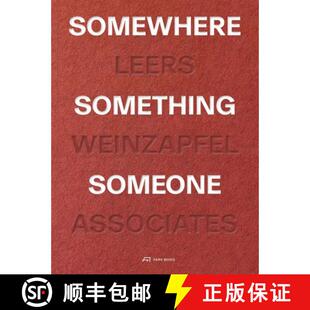 【3-4周达】Somewhere, Something, Someone : 15 Projects by Leers Weinzapfel Associates [9783038604396]