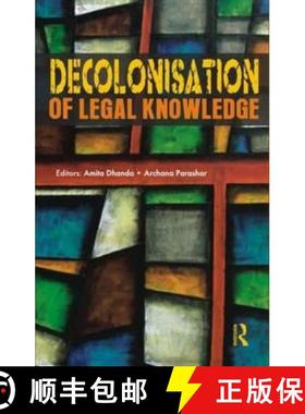 【3-4周达】DECOLONISATION OF LEGAL KNOWLEDGE - [9780415544603]