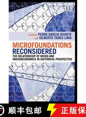 【3-4周达】Microfoundations Reconsidered: The Relationship of Micro and Macroeconomics in Historical ... [9781781004098]