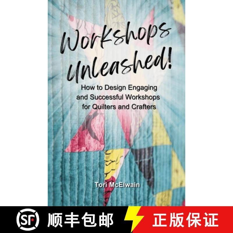 【3-4周达】Workshops Unleashed: How to Design Engaging and Successful Workshops [9798218482183]