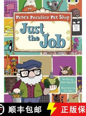 【3-4周达】Bug Club Guided Fiction Year Two Turquoise B Pete's Peculiar Pet Shop: Just the Job [9780435914233]