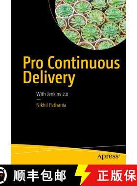 【3-4周达】Pro Continuous Delivery : With Jenkins 2.0 (1st ed.) (1st ed.) (1st ed.) (1st ed.) (1st ed... [9781484229125]