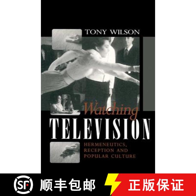 【3-4周达】Watching Television - Hermeneutics, Reception And Popular Culture [Wiley传媒] [9780745616360]