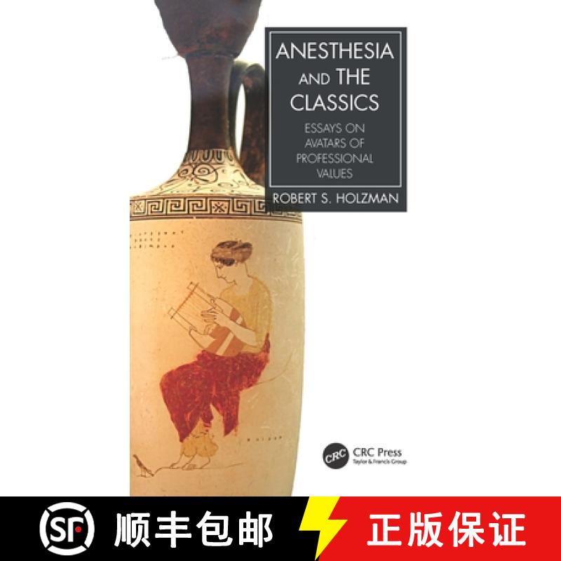 【3-4周达】Anesthesia and the Classics: Essays on avatars of professional values [9781032062419]