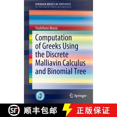 【3-4周达】Computation of Greeks Using the Discrete Malliavin Calculus and Binomial Tree [9789811910722]