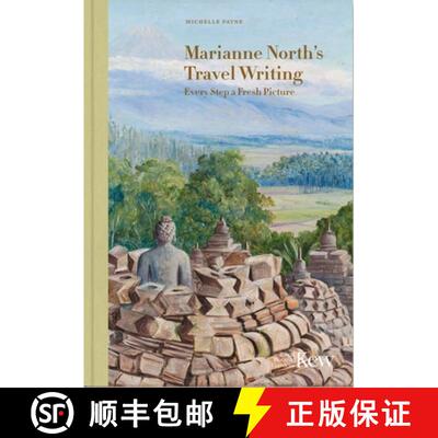 【3-4周达】精装 Marianne North's Travel Writing: Every Step a Fresh Picture [9781842467954]