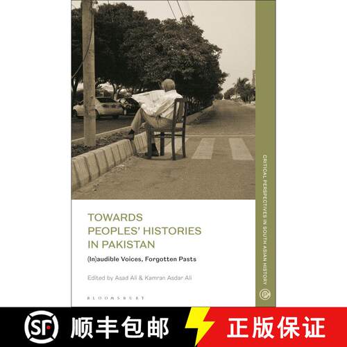 【3-4周达】Towards Peoples' Histories in Pakistan: (In)audible Voices, Forgotten Pasts [9781350261228]