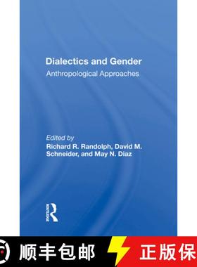 【3-4周达】Dialectics And Gender: Anthropological Approaches [9780367012106]