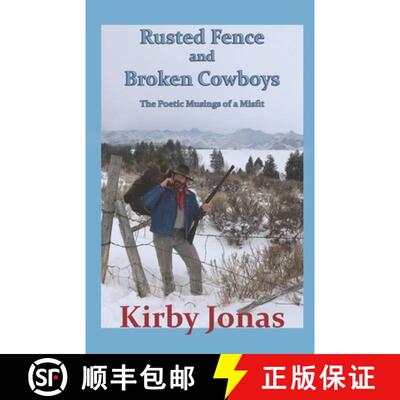 【3-4周达】Rusted Fence and Broken Cowboys: The Musings of a Misfit [9781891423406]