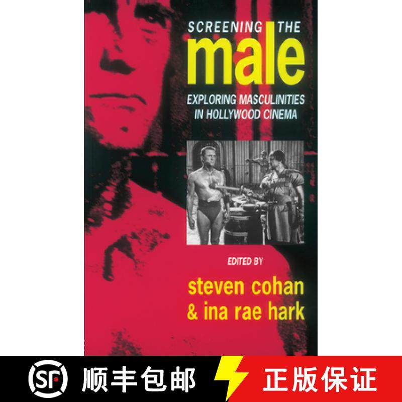 【3-4周达】Screening the Male : Exploring Masculinities in the Hollywood Cinema [9780415077590]