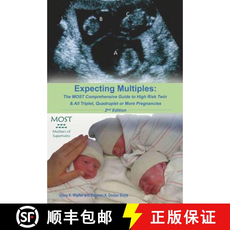 预订 Expecting Multiples: The MOST Comprehensive Guide to  High-risk Twin & All Triplet, Quadruplet o... [9780578110462]
