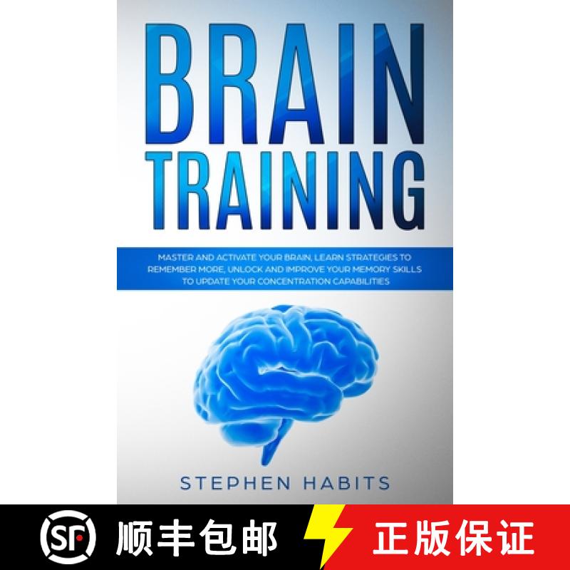 【2-3周达】Brain Training: Master and activate your brain, learn strategies to remember more, unlock ... [9781803610986]