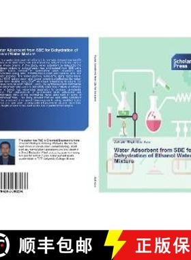 预订 Water Adsorbent from SBE for Dehydration of Ethanol Water Mixture [9786202308236]
