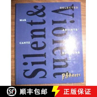 【3-4周达】Silent and Violent: Artists' Editions for Parkett [9783893227969]