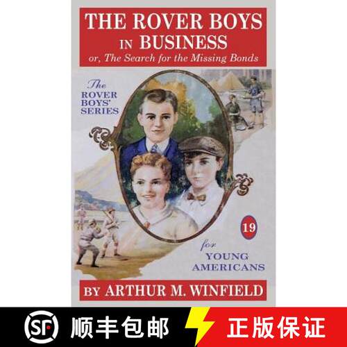 【3-4周达】The Rover Boys In Business: or, The Search for the Missing Bonds [9781479435906]