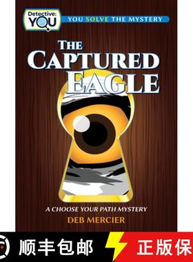 【3-4周达】The Captured Eagle : A Choose Your Path Mystery [9781940647869]