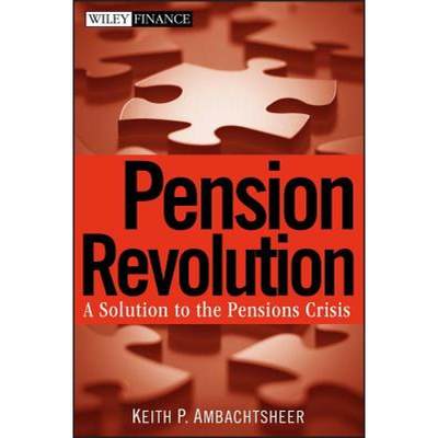 【4周达】Pension Revolution: A Solution To The Pensions Crisis [Wiley金融] [9780470087237]