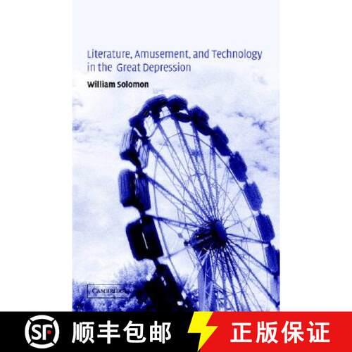 【3-4周达】精装 Literature, Amusement, and Technology in the Great Depression: - Literature, Amusemen... [9780521813433]