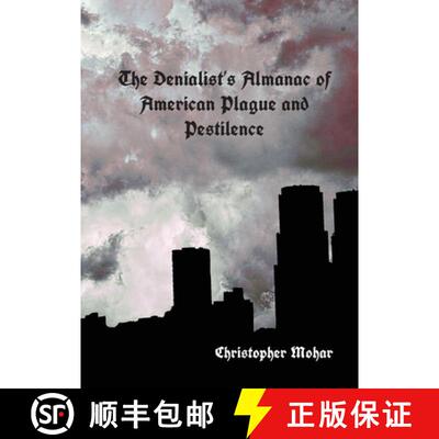 【3-4周达】The Denialist's Almanac of American Plague and Pestilence [9780998897677]