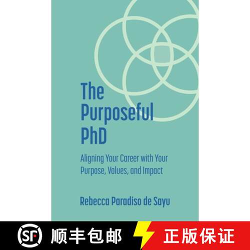 【3-4周达】The Purposeful PhD: Aligning Your Career with Your Purpose, Values, and Impact [9781737887201]