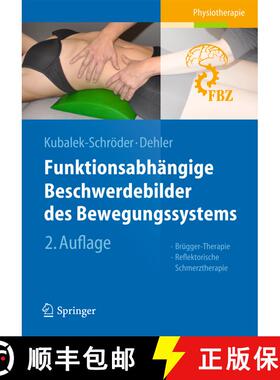 【3-4周达】Funktionsabhängige Beschwerdebilder des Bewegungssystems: Brügger-Therapie - Reflektoris... [9783642351501]