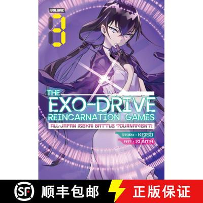 【3-4周达】THE EXO-DRIVE REINCARNATION GAMES: All-Japan Isekai Battle Tournament! Vol. 3 [9781638586203]