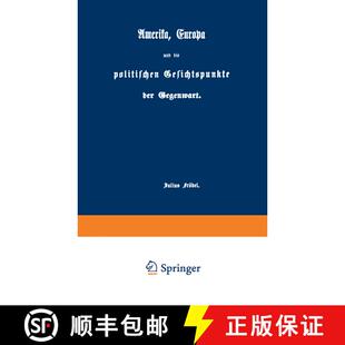 【3-4周达】Amerika, Europa und die politischen Gesichtspunkte der Gegenwart [9783642506406]