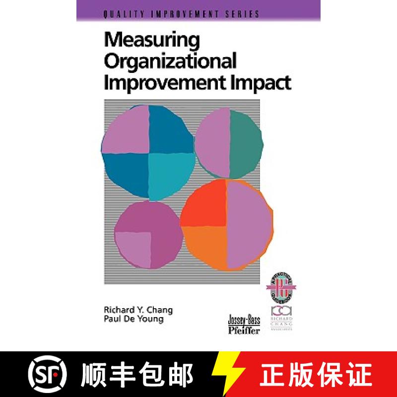 【3-4周达】Measuring Organizational Improvement Impact: A Practical Guide To Successfully Linking Org... [9780787951016]