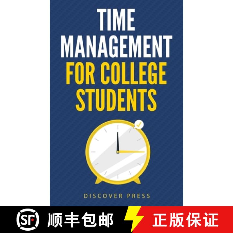 【2-3周达】Time Management for College Students: How to Create Systems for Success, Exceed Your Goals... [9781955423007]