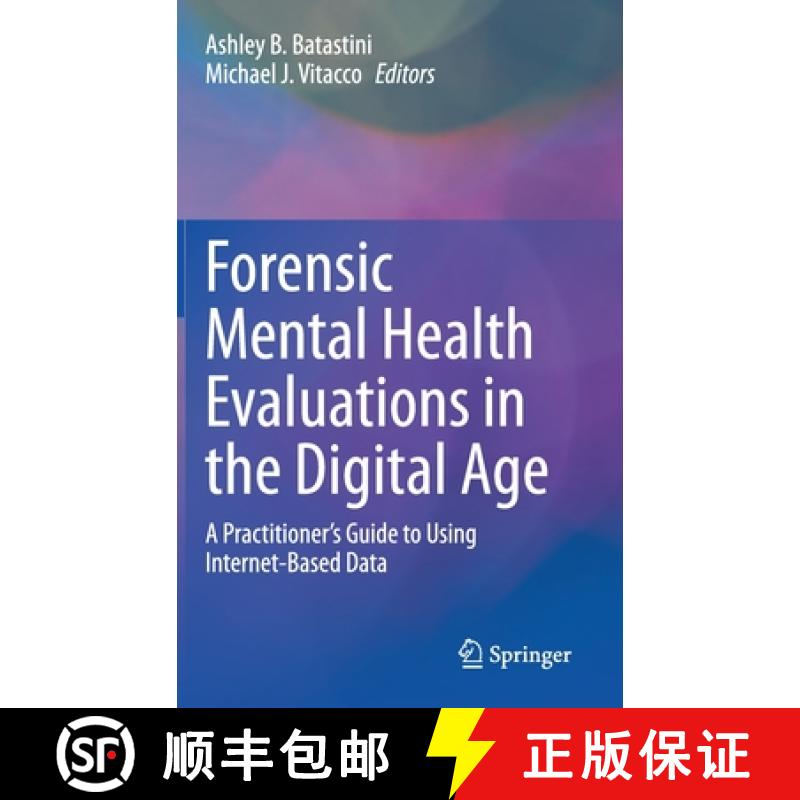 【4周达】Forensic Mental Health Evaluations in the Digital Age : A Practitioner's Guide to Using Inte... [9783030339074]