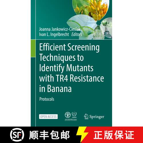【3-4周达】精装 Efficient Screening Techniques to Identify Mutants with Tr 4 Resistance in Banana: Pr... [9783662649145]