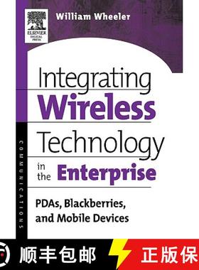 【3-4周达】Integrating Wireless Technology in the Enterprise: PDAs, Blackberries, and Mobile Devices [9781555582951]