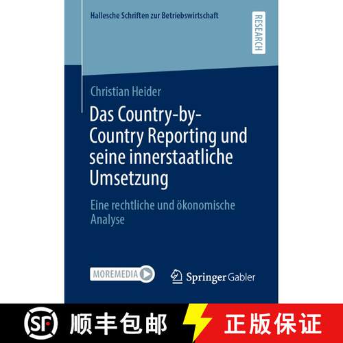 【3-4周达】Das Country-by-Country Reporting und seine innerstaatliche Umsetzung : Eine rechtliche und... [9783658319854]