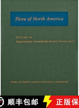 【3-4周达】Flora of North America, North of Mexico: Volume 24: Magnoliophyta: Commelinidae (in part):... [9780195310719]