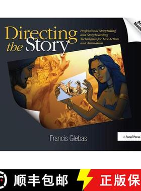 【3-4周达】Directing the Story: Professional Storytelling and Storyboarding Techniques for Live Actio... [9781138418035]