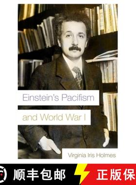 【3-4周达】Einstein's Pacifism and World War I [9780815610854]
