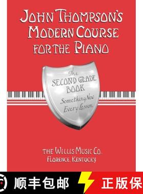 【3-4周达】John Thompson's Modern Course for the Piano - Second Grade: Perfect for Beginners Who Bega... [9780877180067]