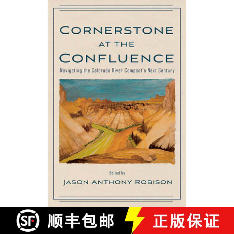 【3-4周达】Cornerstone at the Confluence: Navigating the Colorado River Compact's Next Century [9780816547630]