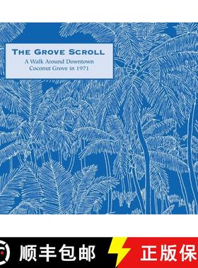 【3-4周达】The Grove Scroll - A Walk Around Downtown Coconut Grove in 1971 [9798989787937]