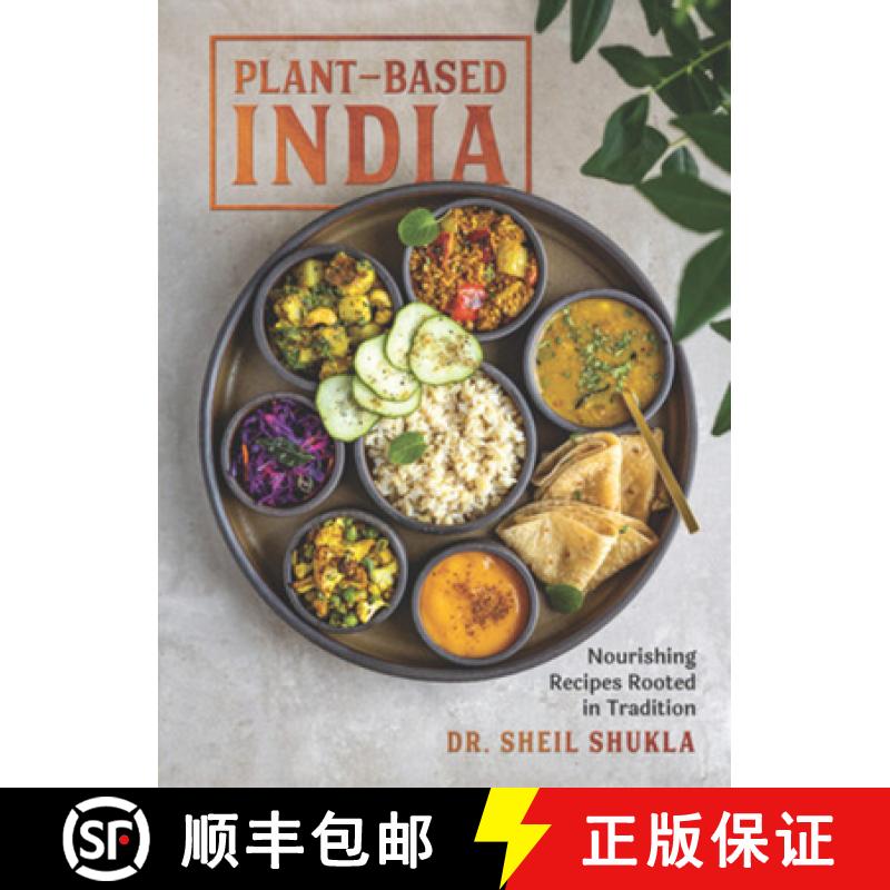 【3-4周达】Plant-Based India: Nourishing Recipes Rooted in Tradition [9781615198535]