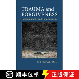 【3-4周达】Trauma and Forgiveness: Consequences and Communities [9781107626607]