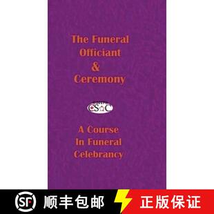 Ceremony Officiant Celebrancy The 4周达 9781999017095 Funeral Course