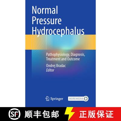【3-4周达】Normal Pressure Hydrocephalus: Pathophysiology, Diagnosis, Treatment and Outcome [9783031365249]