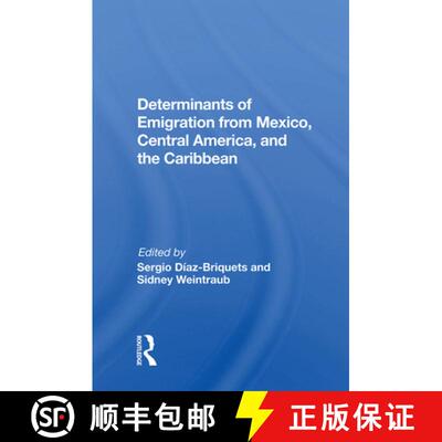 【3-4周达】精装 Determinants of Emigration from Mexico, Central America, and the Caribbean [9780367016098]