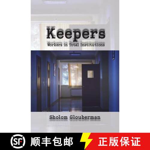【3-4周达】Keepers: Workers in Total Institutions [9781772440775]