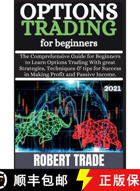 【3-4周达】Options TrАding for BЕginnЕrs ( 2021 ): Thе Comprеhеns... [9781802268270]