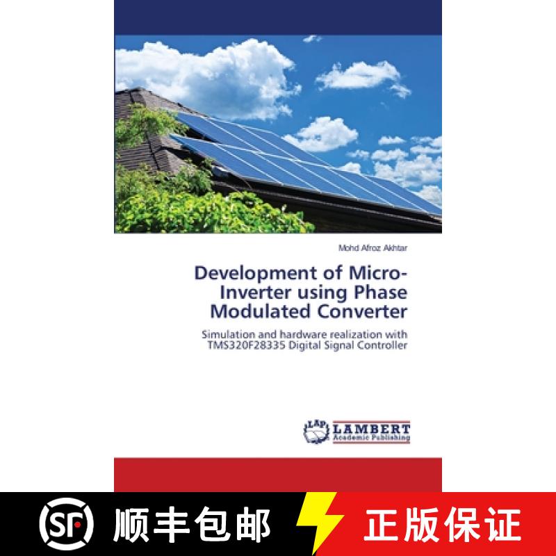 【3-4周达】Development of Micro-Inverter using Phase Modulated Converter [9783659002090]