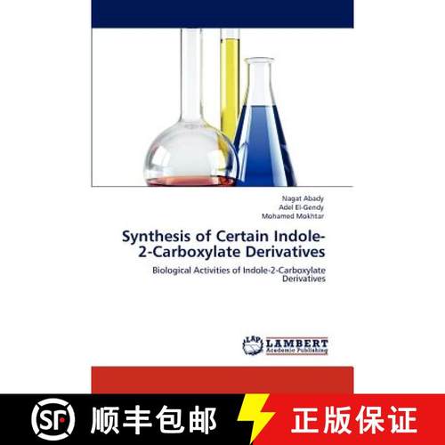 预订 Synthesis of Certain Indole-2-Carboxylate Derivatives [9783846522783]