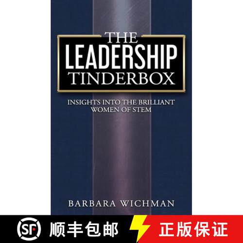 【3-4周达】The Leadership Tinderbox: Insights into the Brilliant Women of STEM [9781733601221]