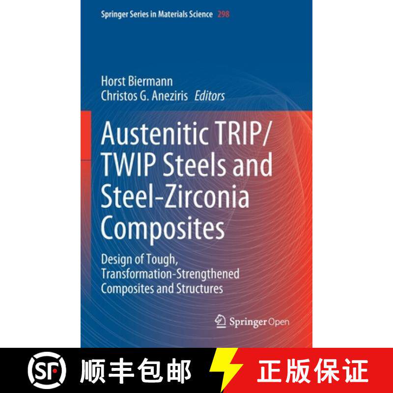 【3-4周达】Austenitic TRIP/TWIP Steels and Steel-Zirconia Composites : Design of Tough, Transformatio... [9783030426057]